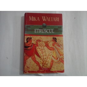 MIKA WALTARI - ETRUSCUL - 2010